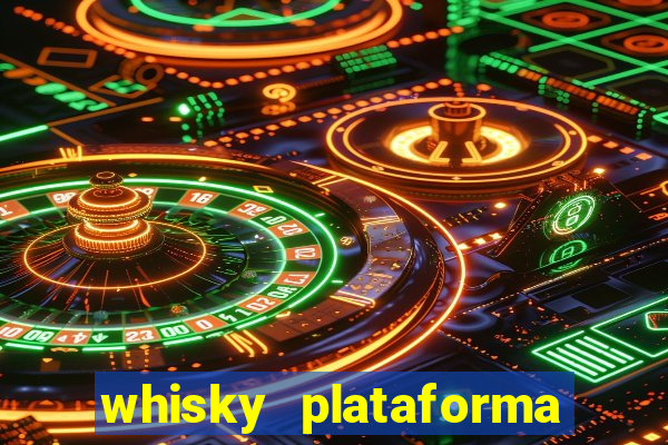 whisky plataforma de jogos